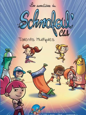 Schnafoul'Club - Talents multiples / livraison fin juin